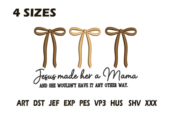 Download Jesus Made Her a Mama Embroidery - Mama embroidery Collection